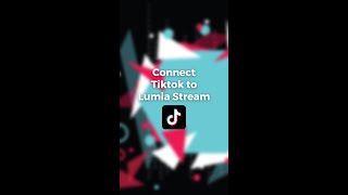 Connect Lumia Stream to TIKTOK for LIVE stream alerts! #shorts #lumiastream