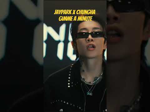 Best part of JayPark ft Chunha - Gimme a minute #jaypark #chungha #kpop #gimmeaminute #minutemystery