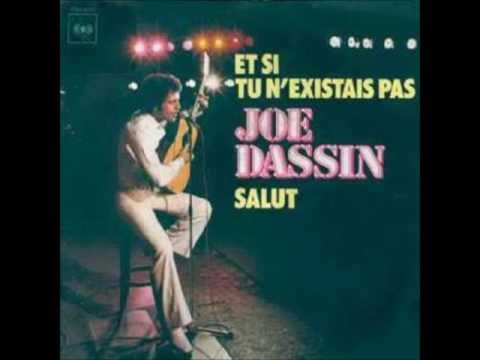 Joe Dassin - Et Si Tu N'Existais Pas