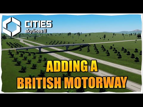 Upgrading My City With A British Themed Motorway in Cities Skylines 2