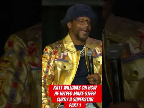 Katt williams on how he helped make steph curry a superstar part 1