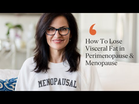 How To Lose Visceral Fat in Perimenopause & Menopause: Details in Description