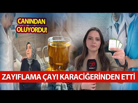 Zayıflama Çayı İçti Karaciğerinden Oldu! | Organ Nakliyle Hayata tutundu | Uzmanlar Uyarıyor...