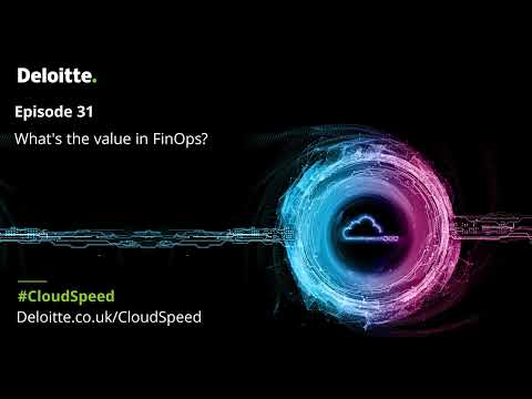 CloudSpeed - What’s the Value in FinOps?