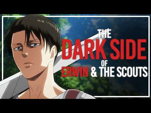 The UGLY TRUTH About Erwin & The Scouts - Overanalyzing Attack on Titan & Retrospective