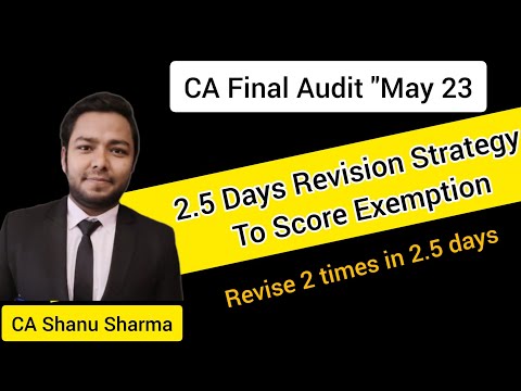 CA Final Audit 2.5 Days Strategy| Revise Audit 2 times in 2.5 days | CA Final Audit