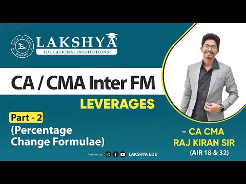 LEVERAGES PART 2-PERCENTAGE CHANGE FORMUALE||CA/CMA INTER FM||BY CA CMA RAJ KIRAN SIR (AIR 18 & 32 )