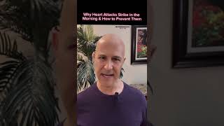 Why Heart Attacks Strike in the Morning & How to Prevent Them!  Dr. Mandell