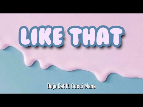 Doja Cat - Like That (Lyrics) feat.Gucci Mane