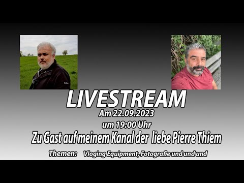 Livestream mit @PierreThiemMomente   - Unser Vlogging Equipment