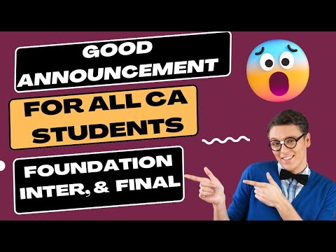 |Good Announcement For All CA Students| Must Watch Video For All Foundation|Intermediate|Final|