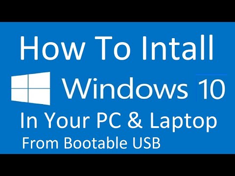 How To Install Windows 10 In Your PC & Laptop