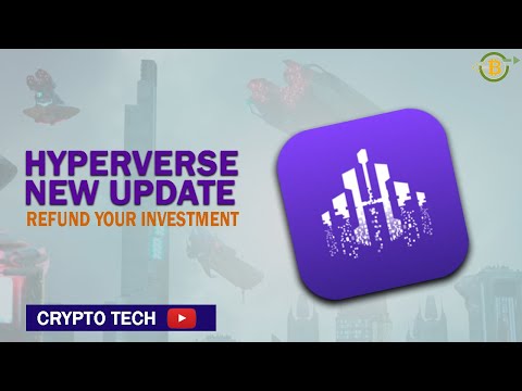 HYPERVERSE NEW UPDATE || REFUND YOUR ALL INVESTED FUNDS OF HYPERVERSE