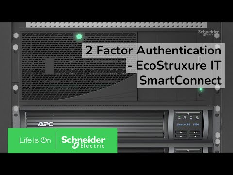 Enabling 2 factor authentication with EcoStruxure™ IT SmartConnect