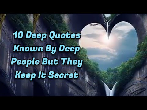 10 Deep Quotes Known By Deep People But They Keep It Secret #secret #motivation #secretofsucess