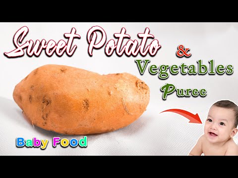 Sweet Potato & Vegetables Puree for Babies || How to Make Vegetable Puree || 6months plus Baby food