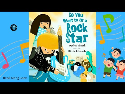 So You Want To Be A Rock Star 🎸 Fun Interactive Read Along Book