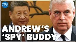 ‘Desperate’ Prince Andrew became pals with ‘Chinese spy’