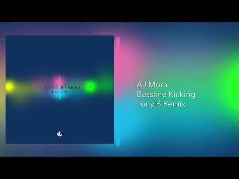 AJ Mora - Bassline Kicking (Tony B Remix)