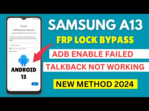 SAMSUNG A13 FRP BYPASS ADB FAIL | SAMSUNG SM-A135F/DS FRP UNLOCK ANDROID 13