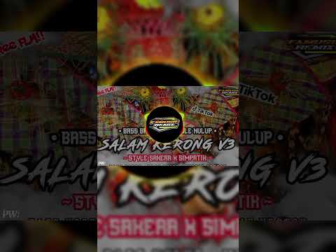 DJ SALAM KERONG V3 || BASS BATTLE X MIDDLE NULUP NULUP || SAKERA STYLE || FA MUSIC REMIX #shorts