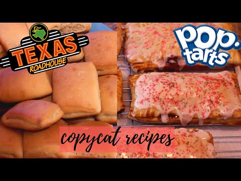 Making Copycat Recipes | Poptarts and Texas Roadhouse Rolls