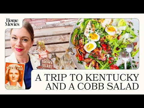 Alison Goes to Kentucky, Makes a Cobb Salad | Home Movies with Alison Roman