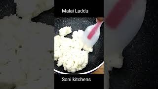 malai laddu recipe #sonikitchen #cooking #malailaddu