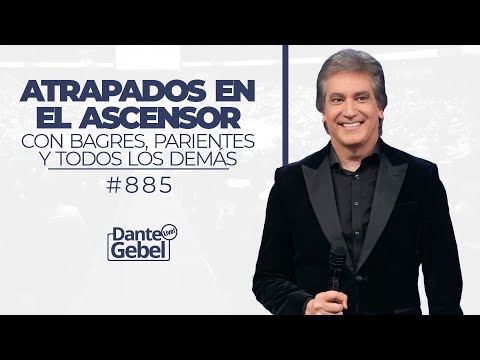 Dante Gebel #885 | Atrapados en el ascensor