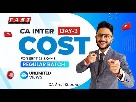 Day 3 - CA Inter Cost Live Batch by CA Amit Sharma