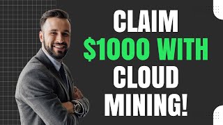 🎉 Claim Free $1000 with Cloud Mining! 💰🌩️