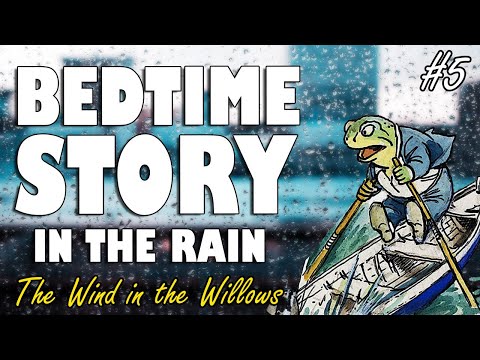 The Wind in the Willows Audiobook (Part 5) with RAIN SOUNDS | ASMR Bedtime Story (Male Voice)