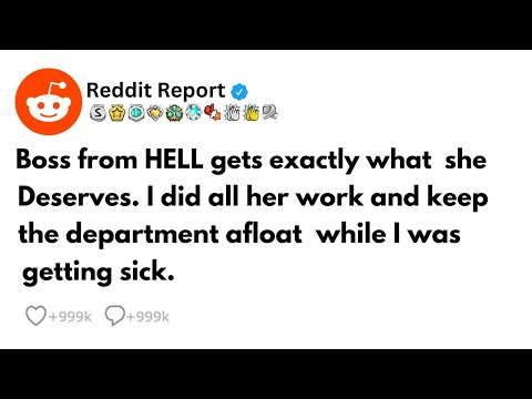 Boss from HELL gets what she deserves.