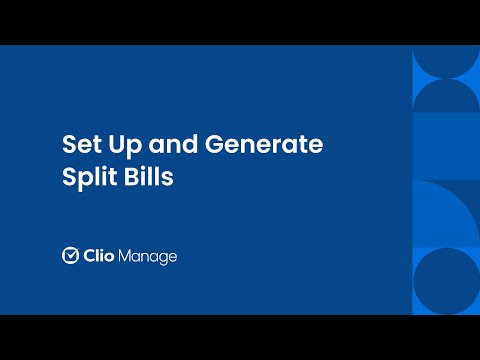 Set Up and Generate Split Bills in Clio Manage