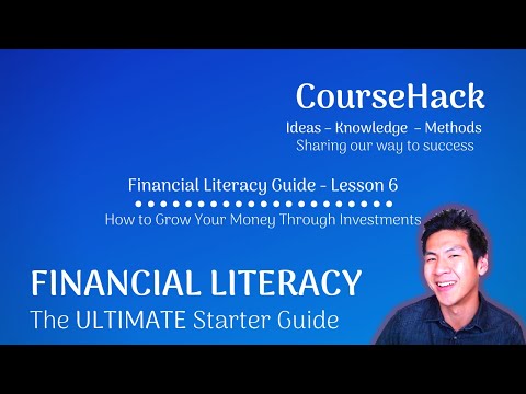 Financial Literacy – How to Grow Your Money Through Investments