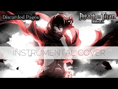 (Instrumental) ATTACK ON TITAN OPENING 1 - GUREN NO YUMIYA (進撃の巨人 OP 1) | Cover by Discarded Pages