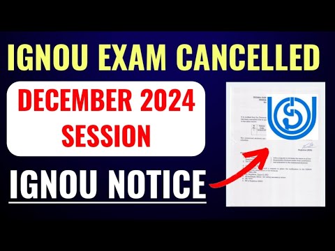 IGNOU Exam Cancelled Dec 2024 Session | IGNOU Dec 2024 Exam Cancel Notice | IGNOU Exam Dec 2024