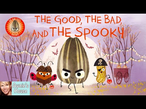 🎃 THE GOOD, THE BAD, AND THE SPOOKY A Funny Bad Seed Tale by J John & P Oswald Kid's Read Aloud