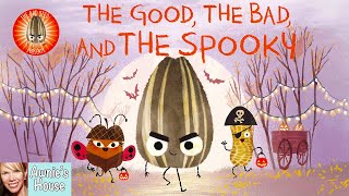 🎃 THE GOOD, THE BAD, AND THE SPOOKY A Funny Bad Seed Tale by J John & P Oswald Kid's Read Aloud