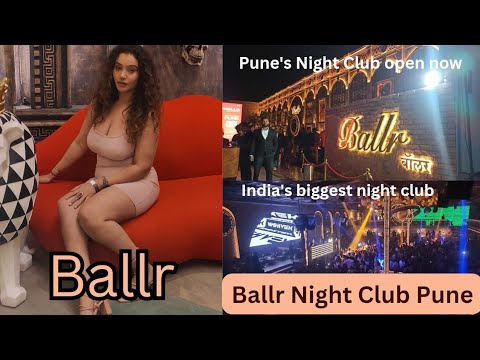 Ballr Pune | Ballr Night Club open now | India's biggest night club | Anju Ahir