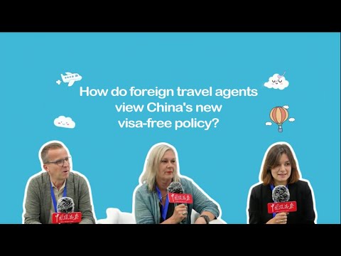 How do foreign travel agents view China's new visa-free policy?