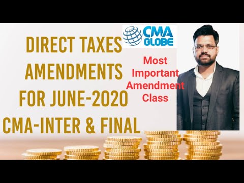 Most Important Amendment in Direct Taxes  Class-2 || CMA-INTER/FINAL