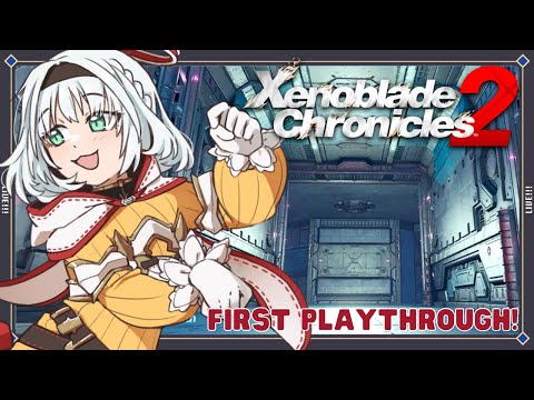 Ch. 8: Climbing the World Tree! | FIRST PLAY: Xenoblade Chronicles 2