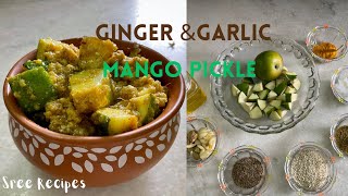 Mango Ginger & Garlic pickle | Allam velliuli Avakaya pachadi without Red chilli powder@sreerecipes