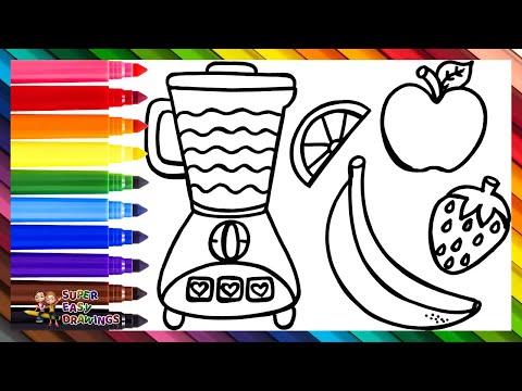 Draw and Color a Juicer with 3 Fruits 🍹🍎🍌🍓🌈 Drawings for Kids