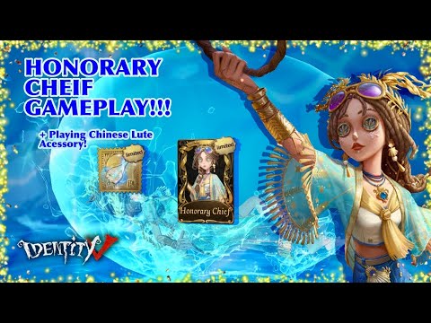 HONORARY CHEIF GAMEPLAY!!! +  Playing Chinese Lute Accessory! || Identity V || 🩵🔥