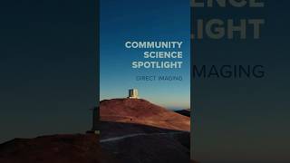 Community Science Spotlight: Direct Imaging