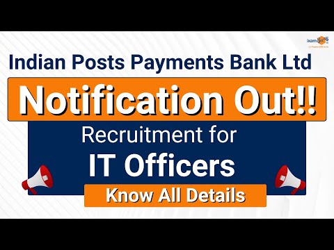 Indian Posts Payments Bank Ltd. 2024-25 | IPPB IT Officer Recruitment | Notification Out!!