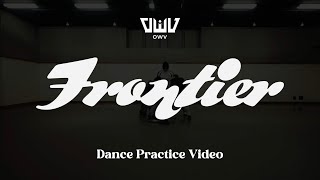 OWV - 「Frontier」Dance Practice Video