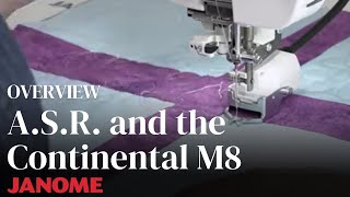 A.S.R. Accurate Stitch Regulator and the Continental M8 Professional Overview